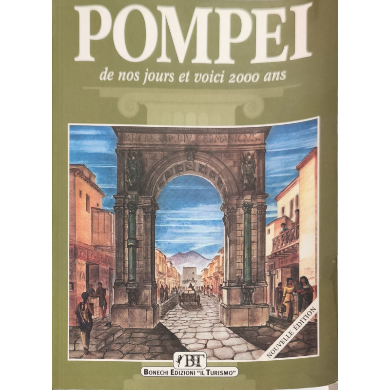 Pompei. De nos jours et voici 2000 ans