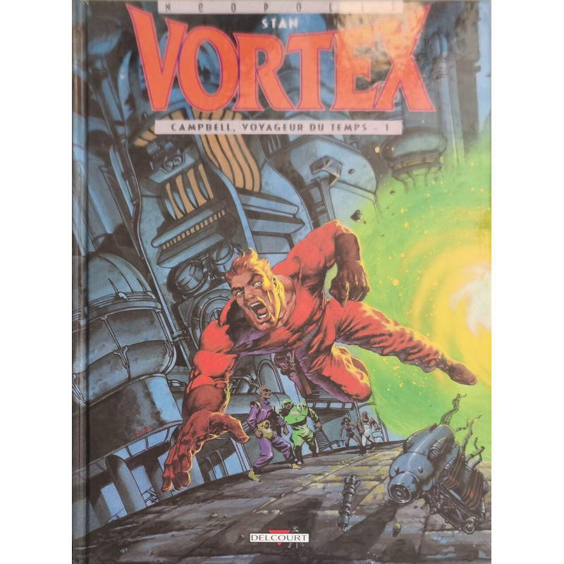 Vortex tome 1 : Campbell voyageur du temps