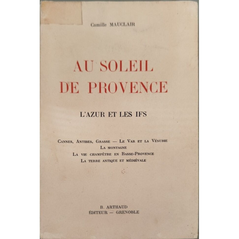 Au soleil de Provence : L'azur et les ifs - Cannes Antibes Grasse...