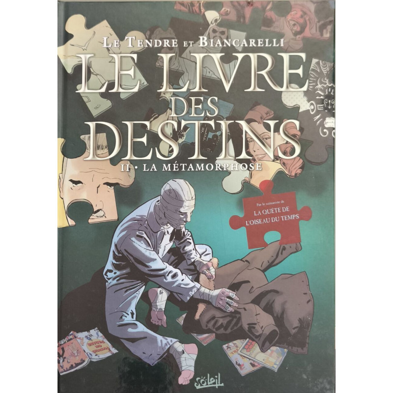 Le livre des destins Tome 2 : La métamorphose
