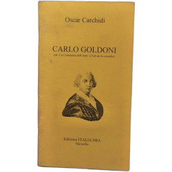Carlo Goldoni (de "La Commedia dell'arte" à l'art de la comédie)