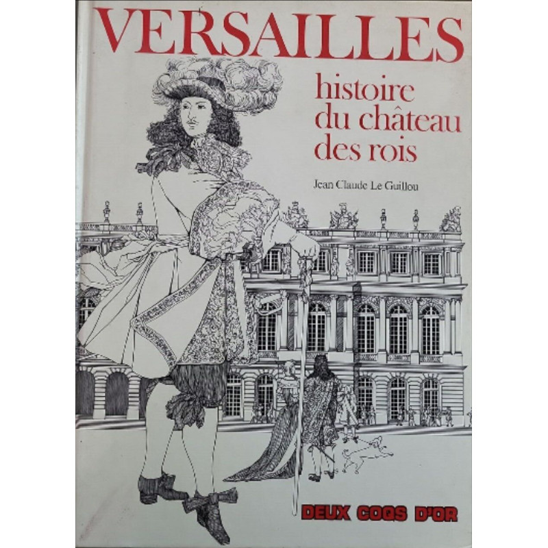 Versailles histoire du château des rois