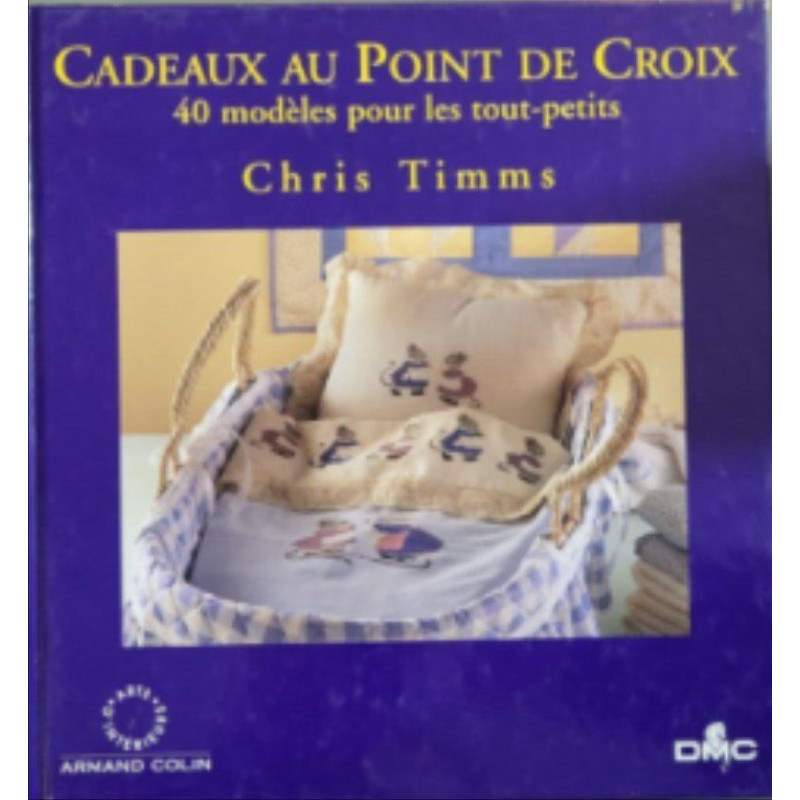 Cadeaux au point de croix: 40 modèles pour les tout-petits