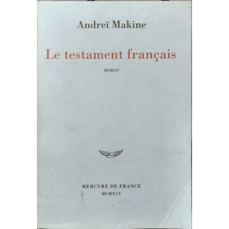 Le testament français - Prix Médicis 1995 et Prix Goncourt des...