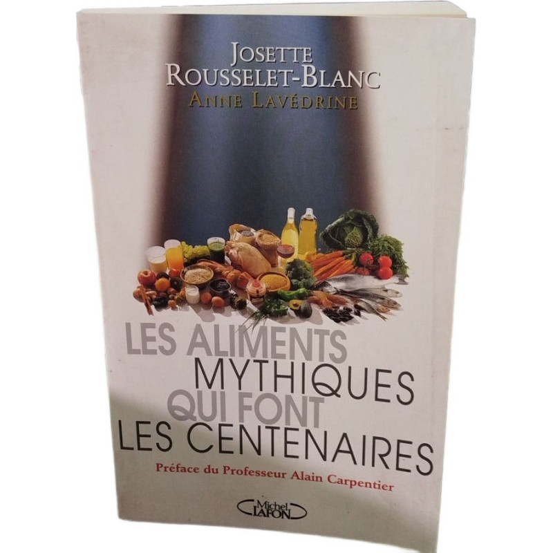 Les aliments mythiques qui font centenaires ou comme une...