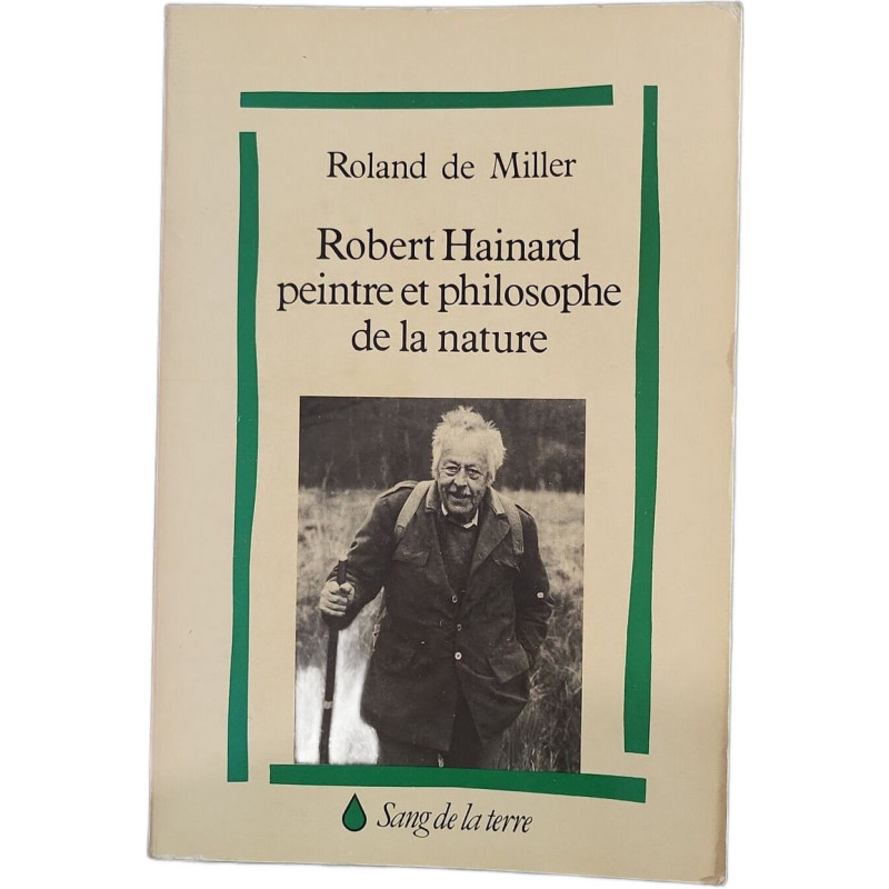Robert Hainard peintre et philosophe de la nature (Le Sentiment de...