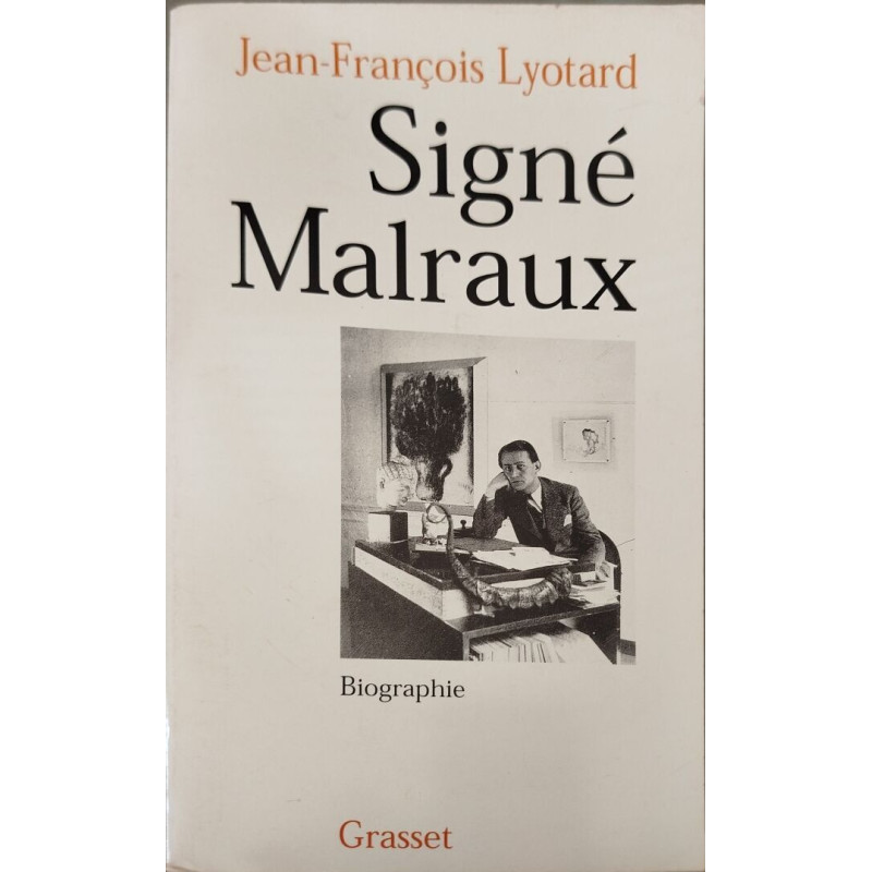 Signé Malraux. Biographie