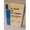 Le secret sur les origines