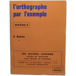 L'orthographe par l'exemple niveau 2