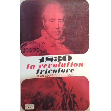 1830 la révolution tricolore