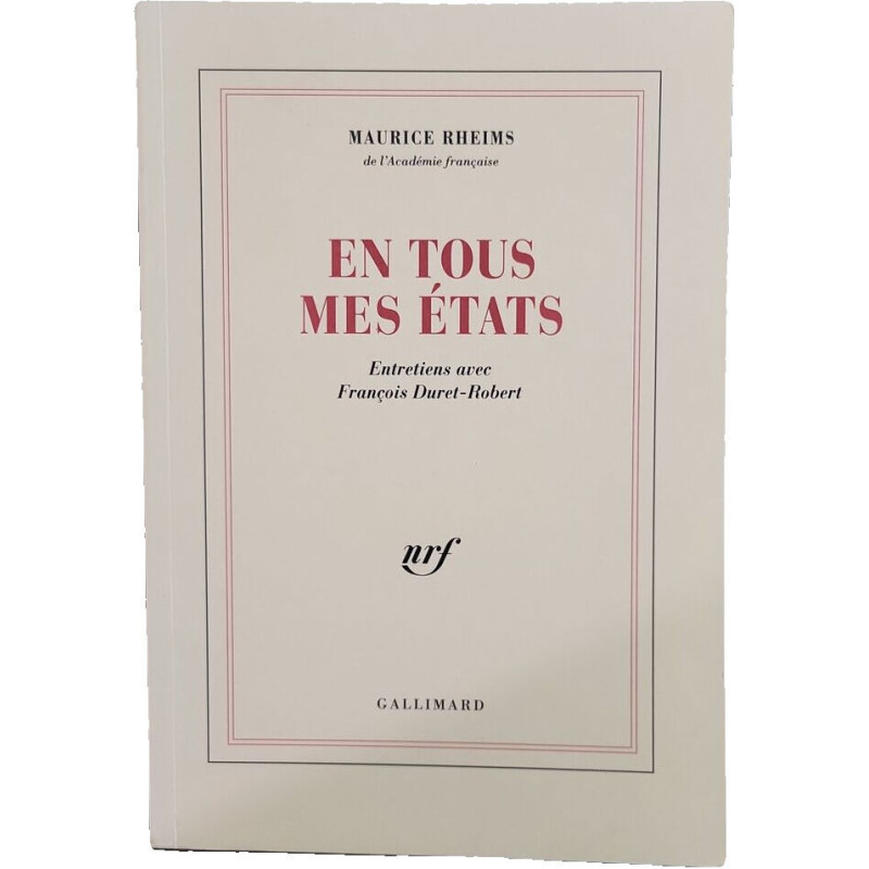En tous mes états: Entretiens avec François Duret-Robert