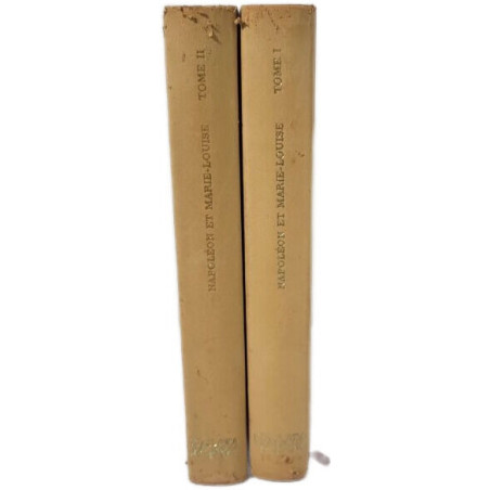 Mémoires de M. de Méneval - Napoléon et Marie Louise - Secrétaire...