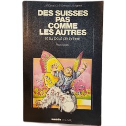 Des Suisses pas comme les autres