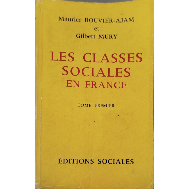 Les classes sociales en France / tome 1