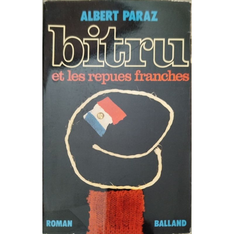 Bitru et les repues franches