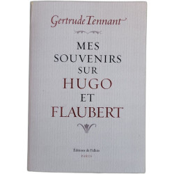 Mes souvenirs sur Hugo et Flaubert