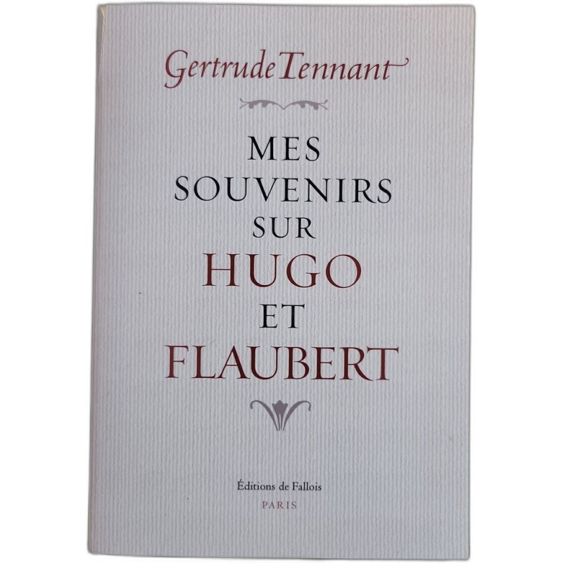 Mes souvenirs sur Hugo et Flaubert