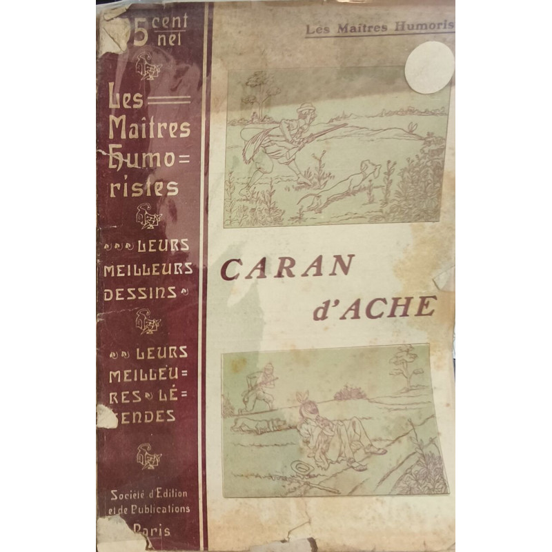 Les Maîtres Humoristes: Caran d'Ache