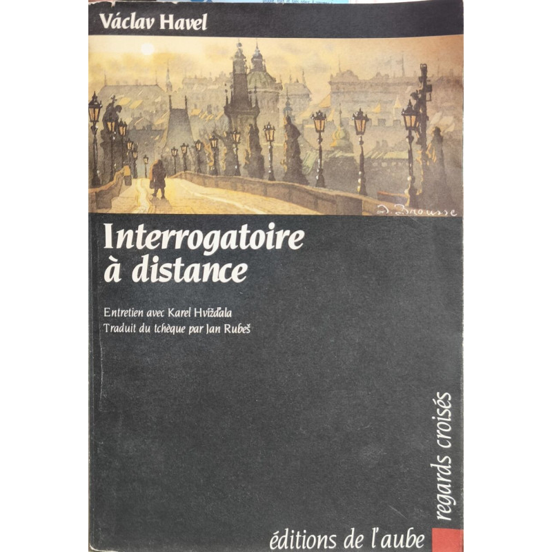 Interrogatoire à distance Entretien avec Karel Hvizdala