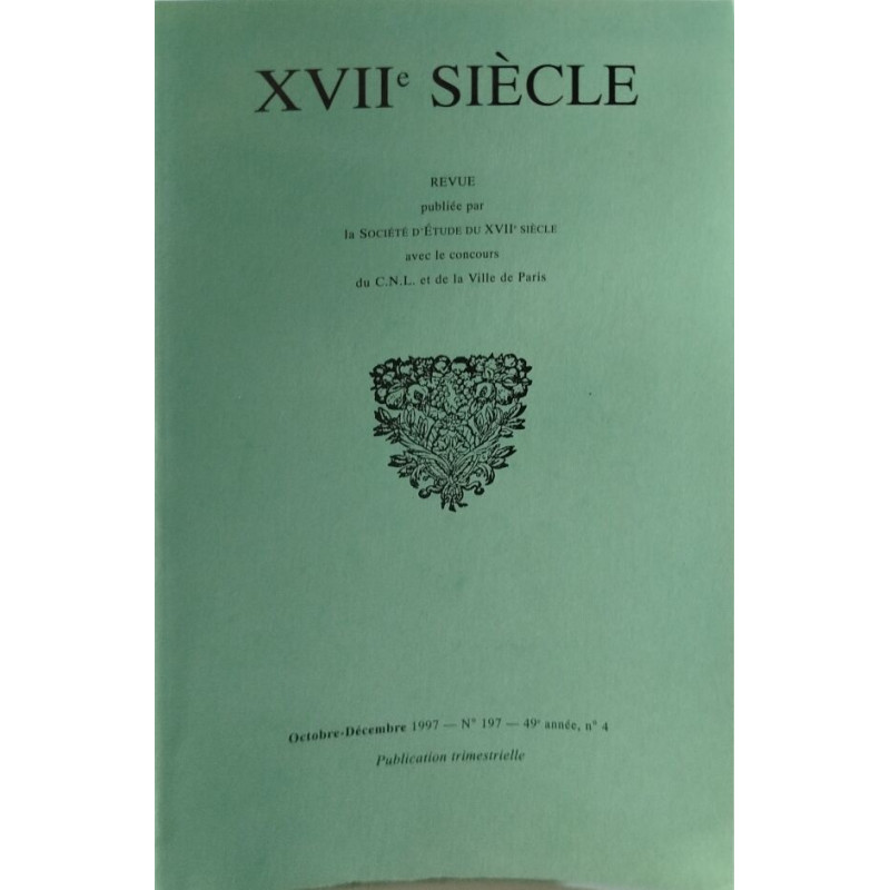Revue XVII° siecle n ° 197