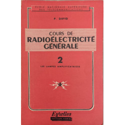 Cours de radioélectricité générale- 3 tomes - 4 volumes