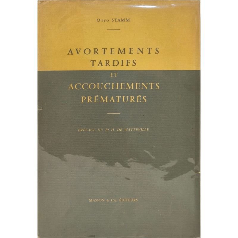 Avortements tardifs et accouchements prématurés