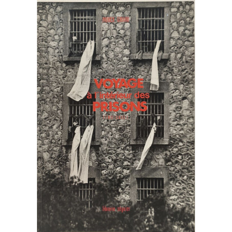 Voyage a l'interieur des prisons