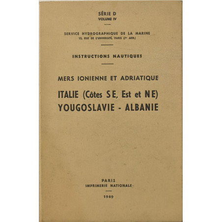 Instructions nautiques. Mers Ionienne et Adriatique. Italie (Côtes...