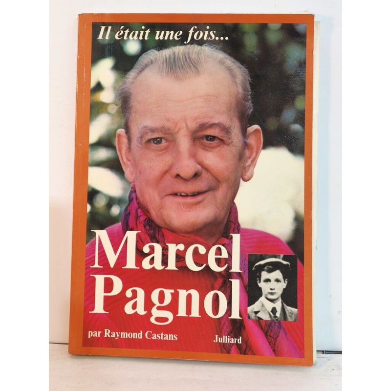 Il était une fois... Marcel Pagnol