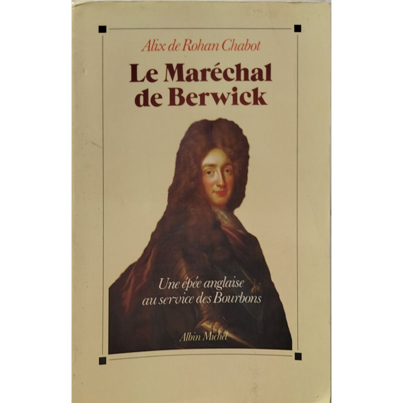 Le Maréchal de Berwick