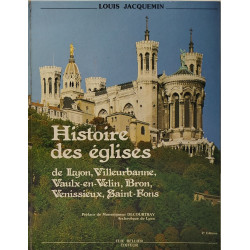 Histoire des églises de Lyon Villeurbanne Vaulx-en-Velin Bron...