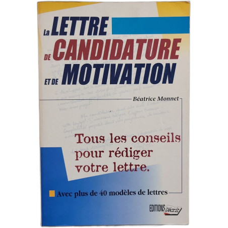 La Lettre De Candidature Et De Motivation. Tous Les Conseils Pour...