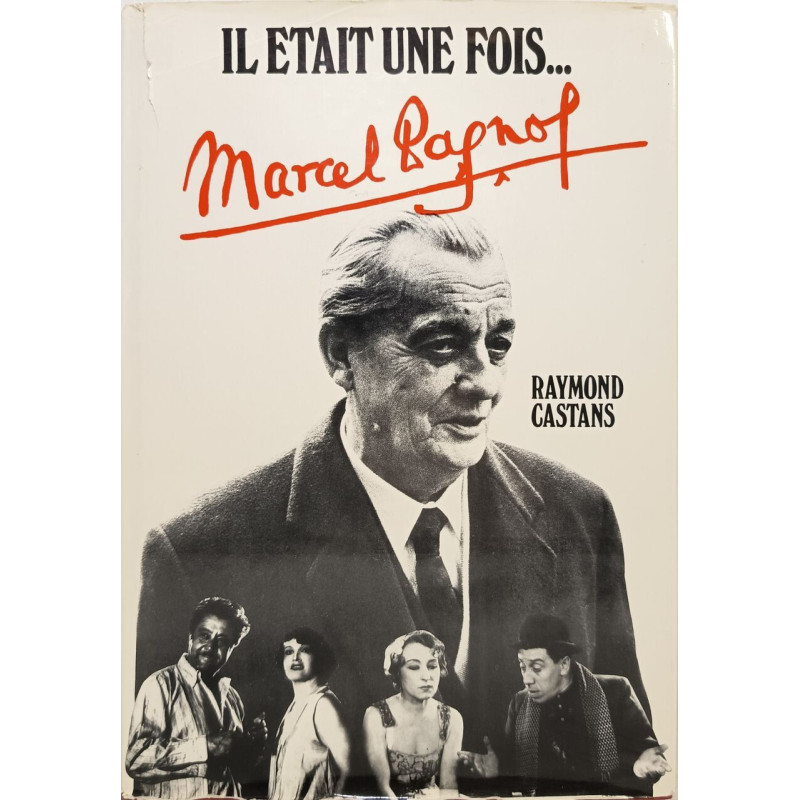 Il était une fois Marcel Pagnol