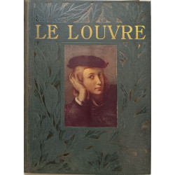 Le Louvre - illustré de 90 planches hors texte en couleurs ( 90...
