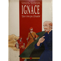 Ignace : Nous n'irons pas à Jérusalem