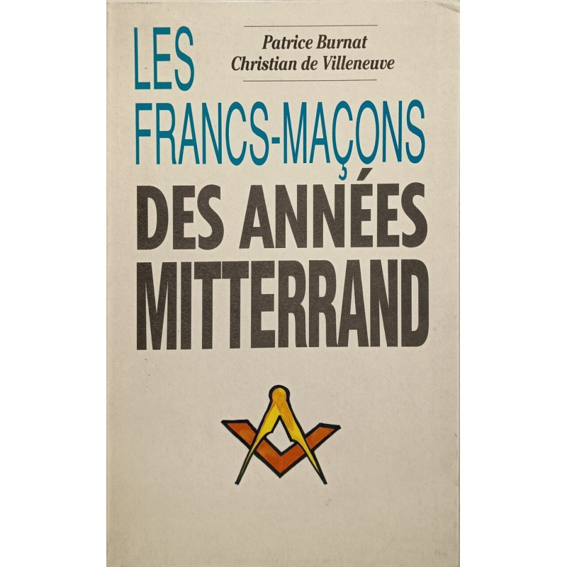 Les francs-maçons des années Mitterrand