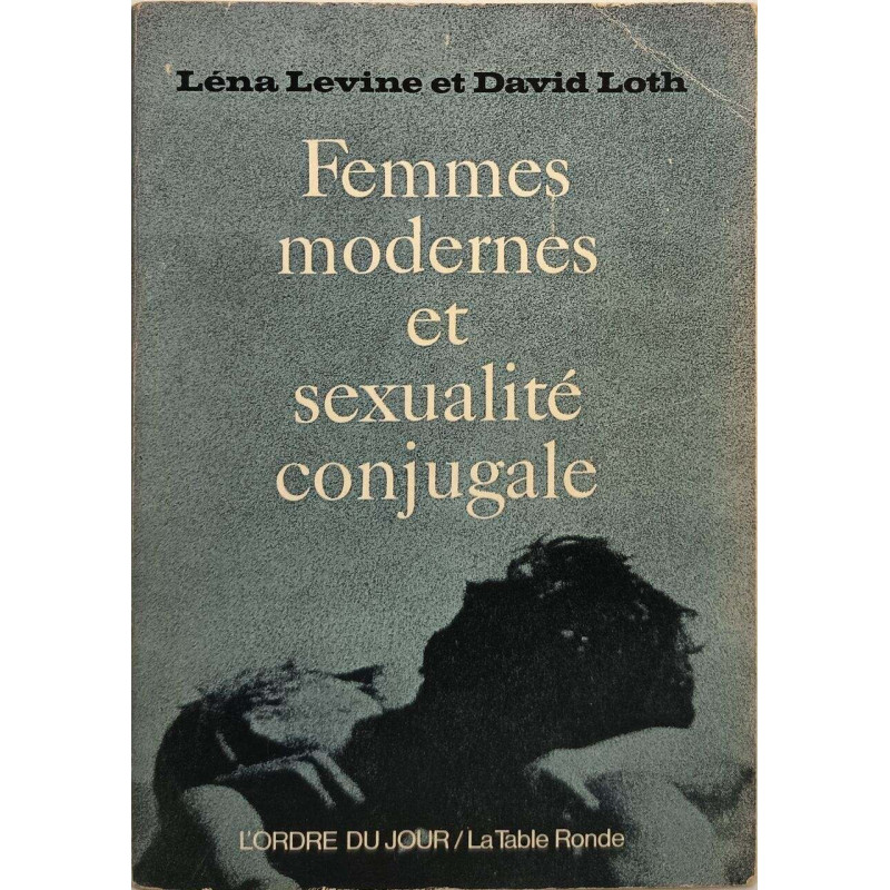 Femmes modernes et sexualité conjugale