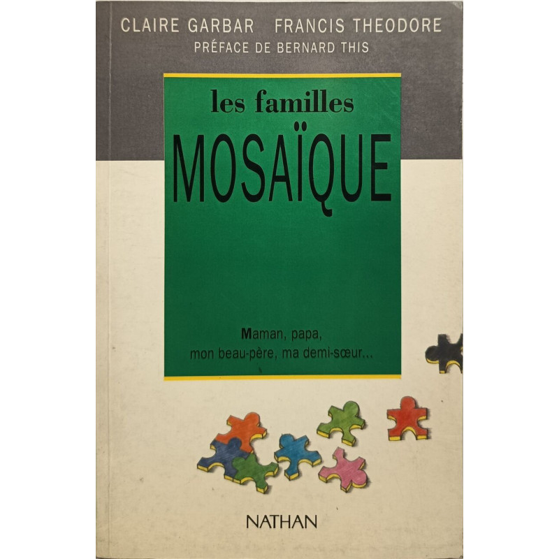Les familles mosaïque : maman papa mon beau-pere ma demi-soeur