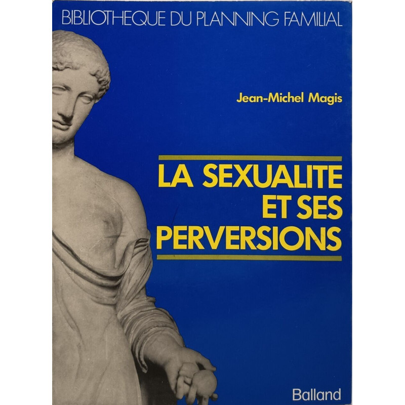 La sexualité et ses perversions