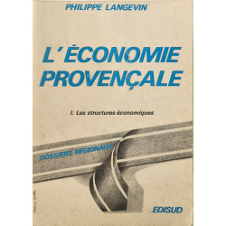 L'economie provencale (Dossiers regionaux) - les structure économiques