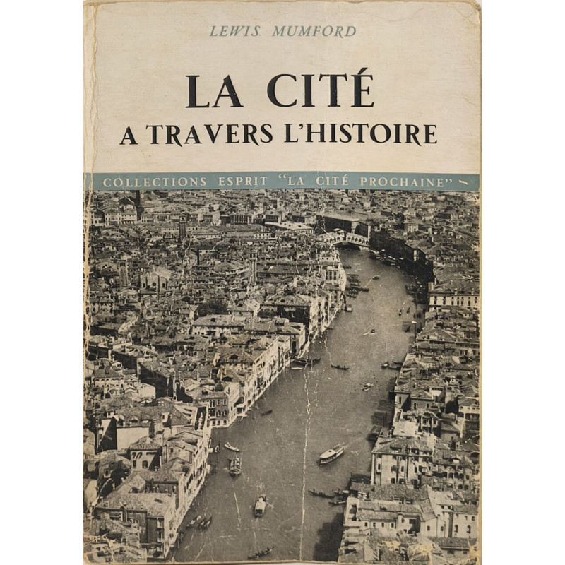La Cité à travers l'histoire - avec illustrations