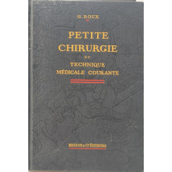 Petite Chirurgie et Technique Médicale Courante - ouvrage avec...