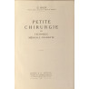 Petite Chirurgie et Technique Médicale Courante - ouvrage avec...