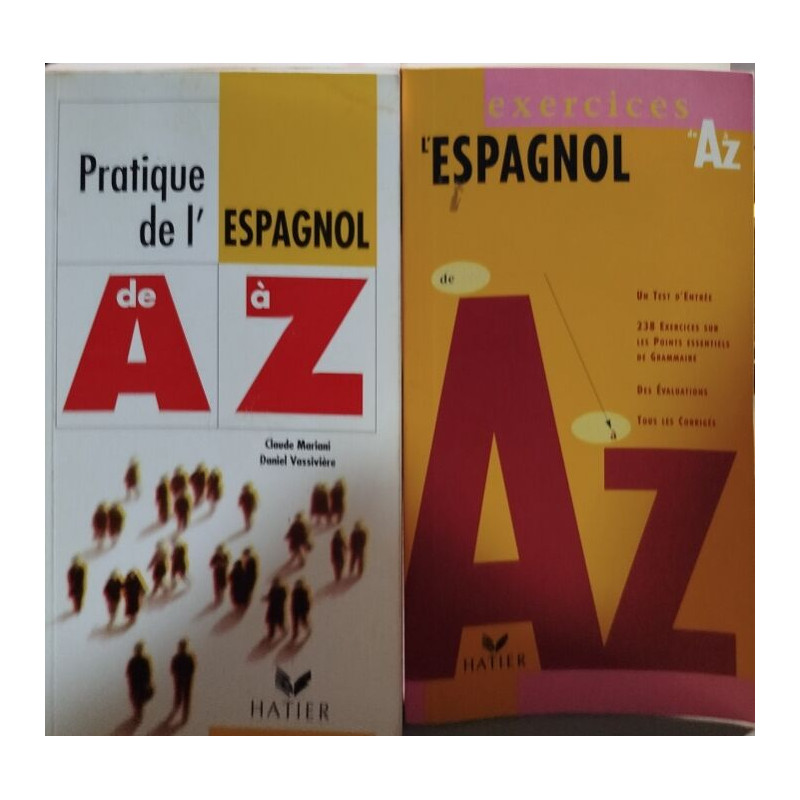 Pratique de l'espagnol de A à Z +corrigés