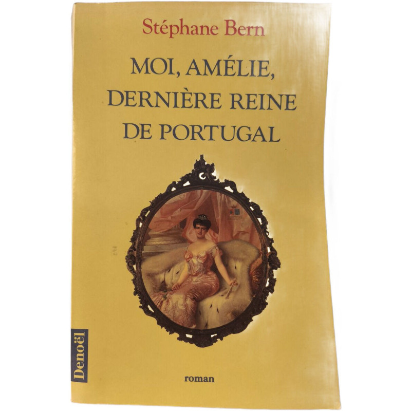 Moi amélie dernière reine du Portugal