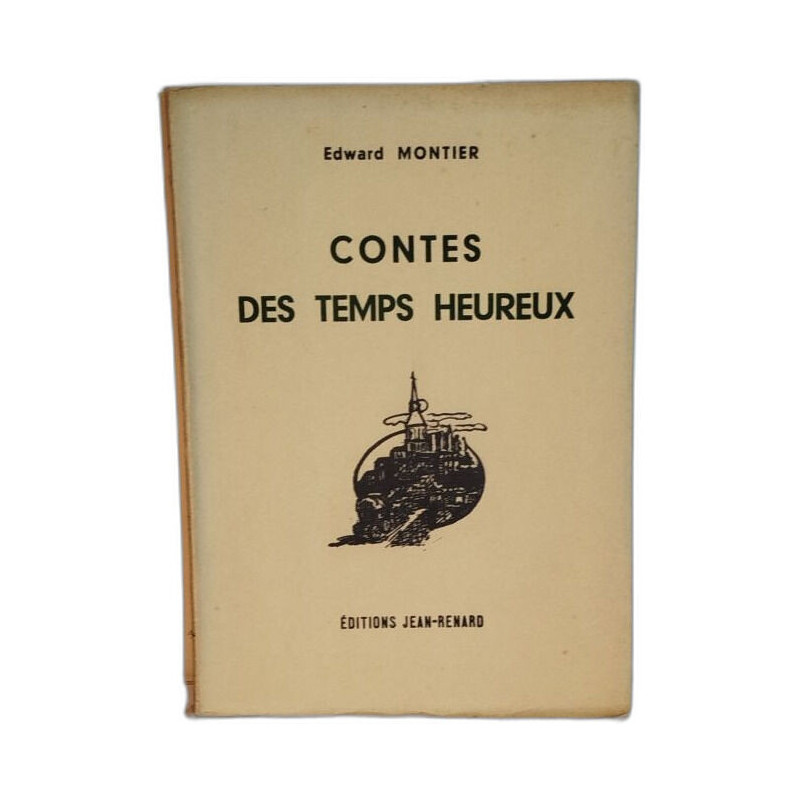 Contes des temps heureux