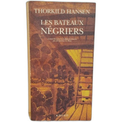Les bateaux négriers - Roman-document