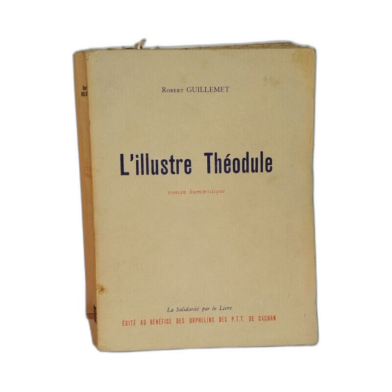 L'illustre Théodule - roman humouristique