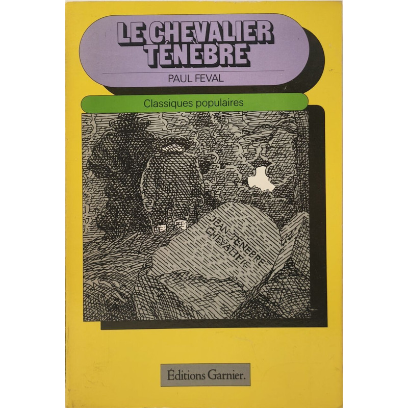 Le Chevalier Ténèbre (Classiques populaires)
