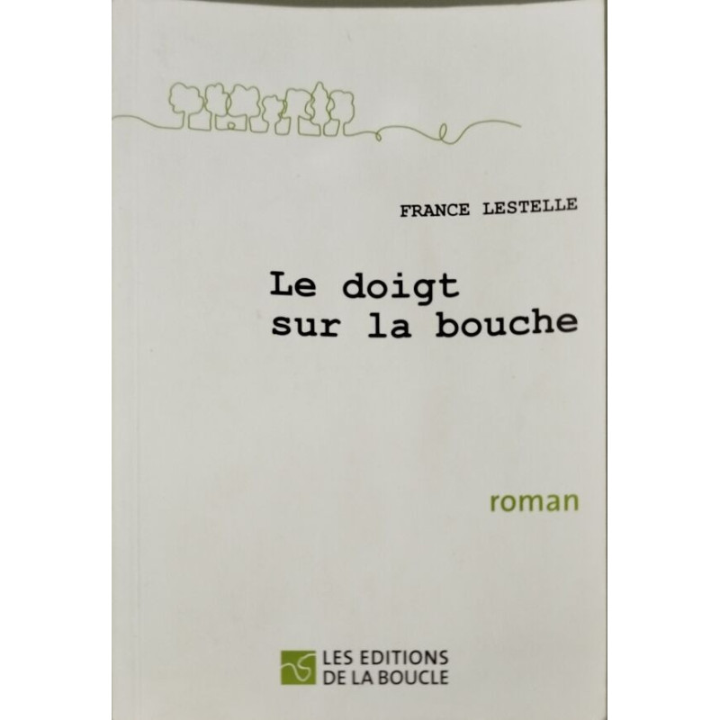 LE DOIGT SUR LA BOUCHE